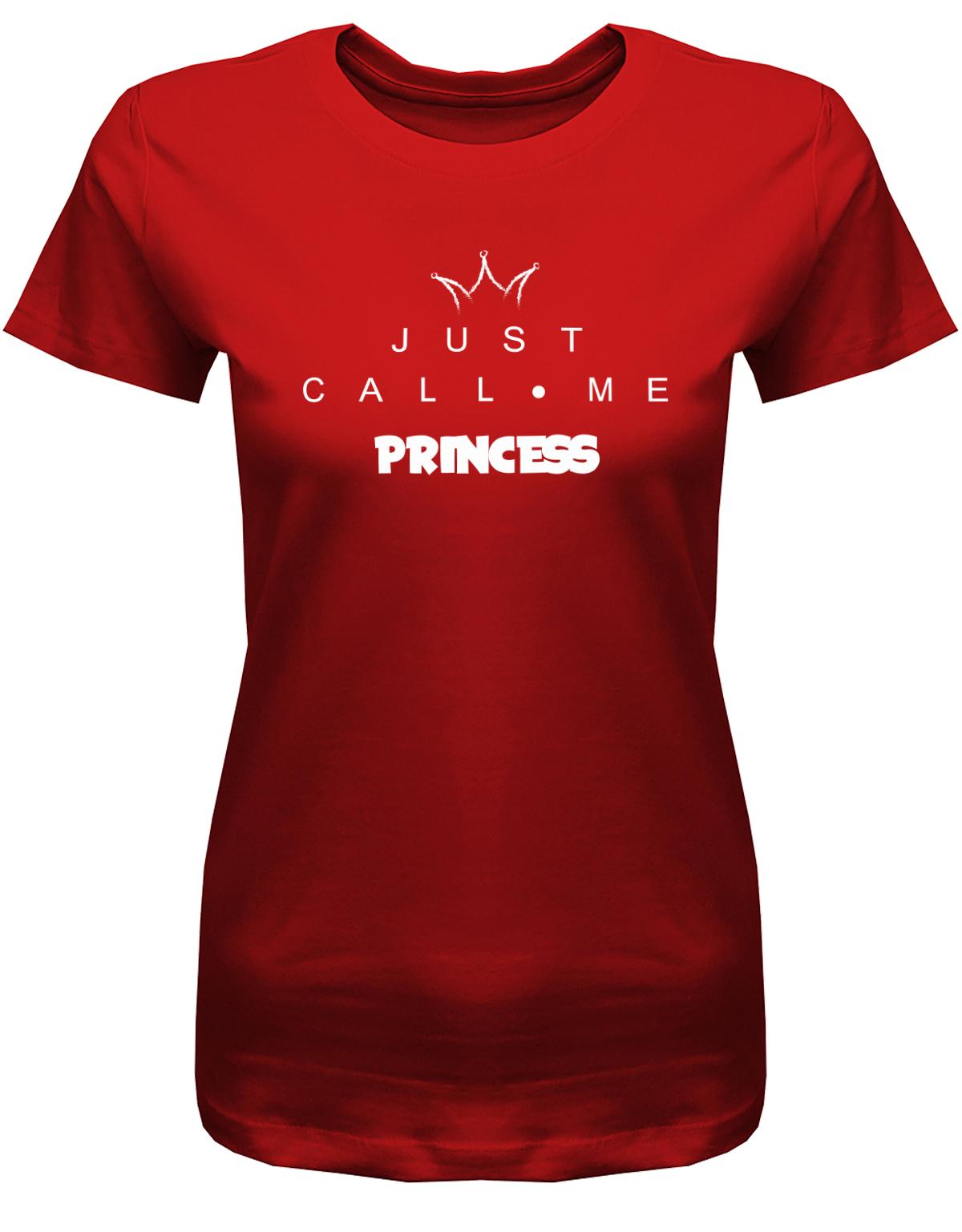 Just-call-me-Princess-Damen-Shirt-rot