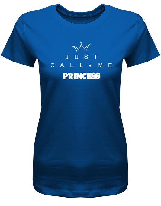 Just-call-me-Princess-Damen-Shirt-royalblau