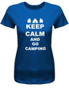 Keep-Calm-and-Go-Camping-Damen-Shirt-royalblau