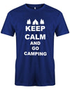 Keep-Calm-and-Go-Camping-Herren-Shirt-royalblau