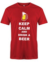 Keep-Calm-and-drink-a-beer-Herren-Shirt-Rot