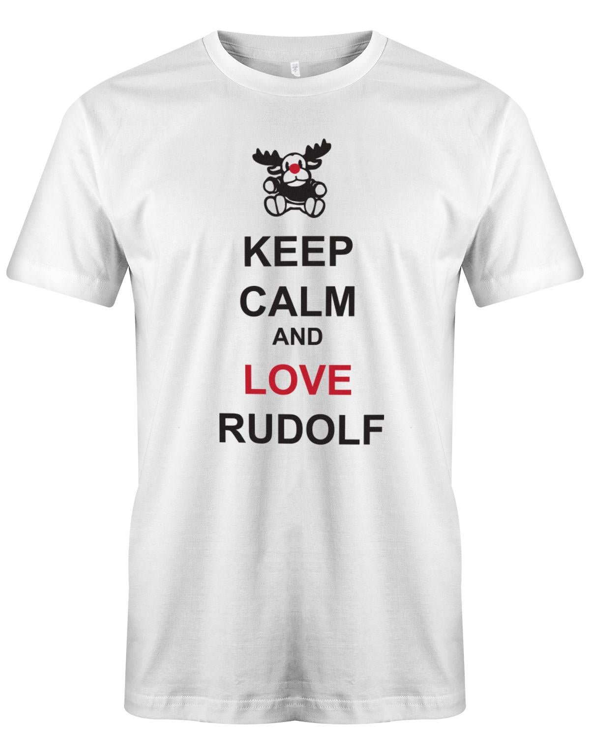 Keep-Calm-and-love-Rudolf-Herren-Shirt-Weihnachten-Weiss