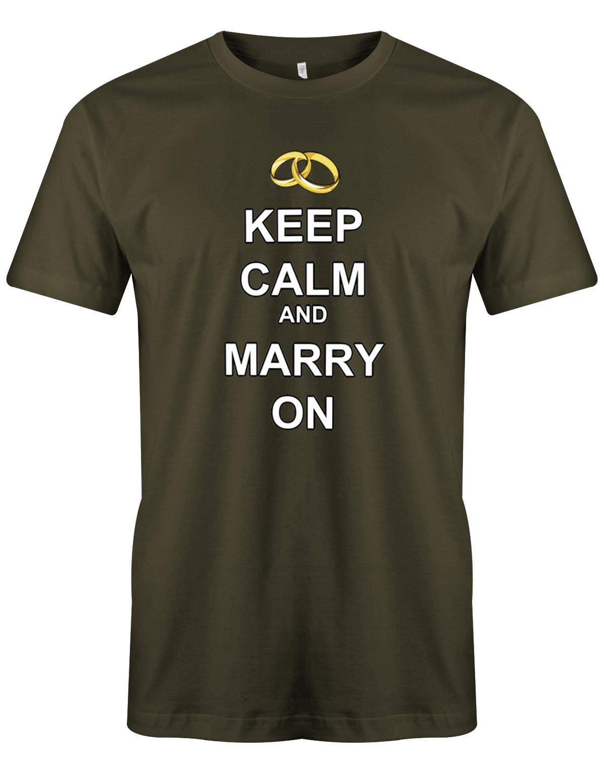 Keep-Calm-and-marry-on-Herren-JGA-Shirt-Army