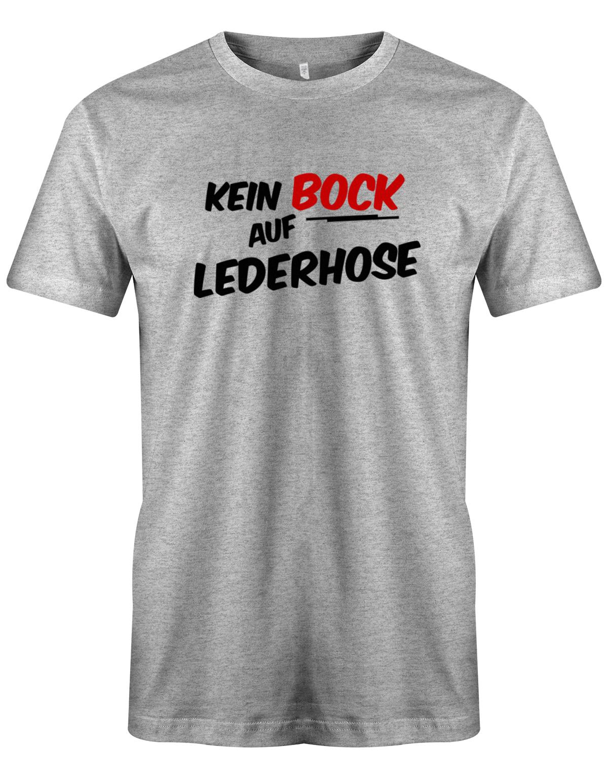 Kein-Bock-auf-lederhose-Herren-Shirt-Grau