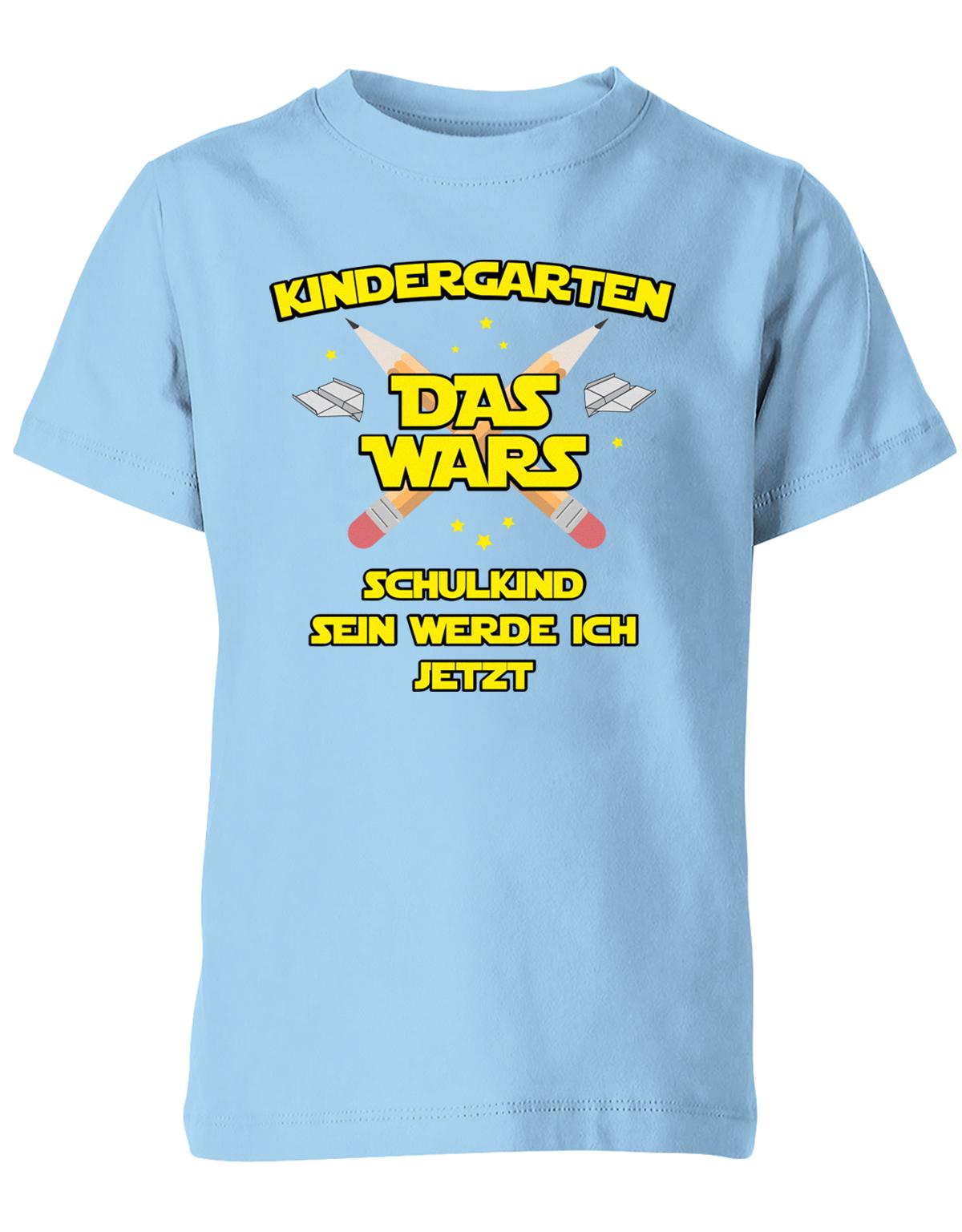 Kindergarten Das Wars Schulkind sein werde ich jetzt - Kita Abgänger Shirt Hellblau