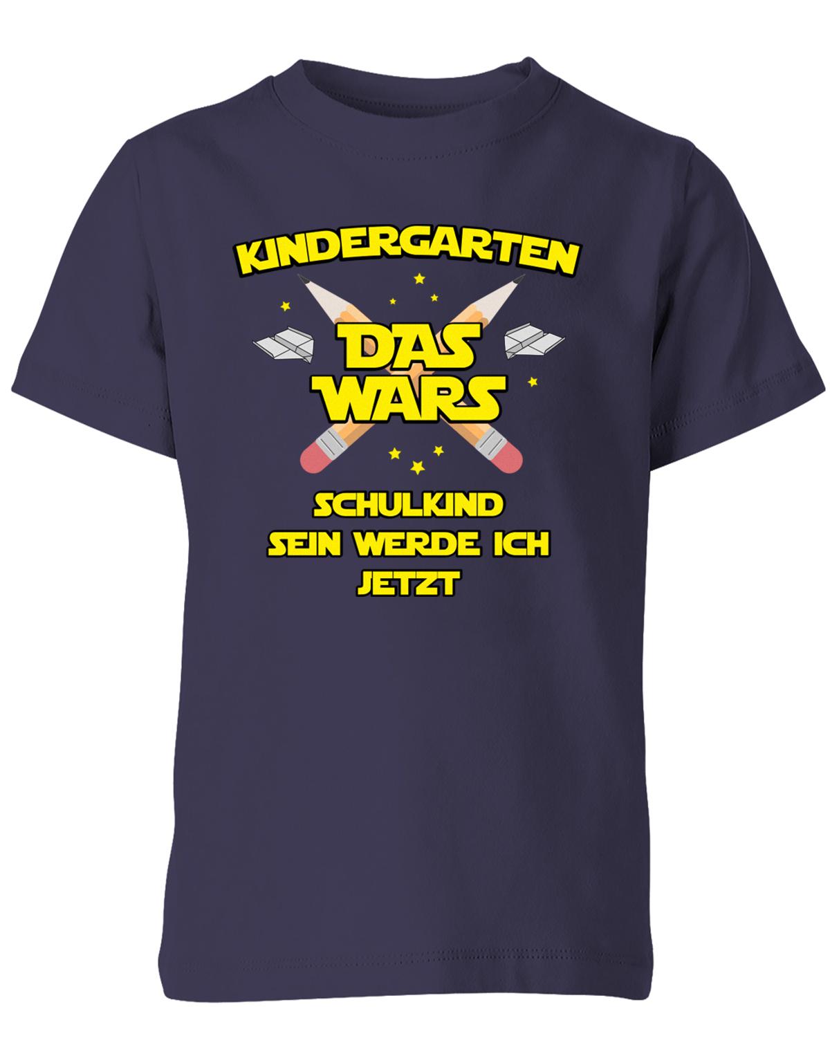 Kindergarten Das Wars Schulkind sein werde ich jetzt - Kita Abgänger Shirt Navy