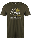 Kings-are-bor-in-ihr-Monat-Geburtstag-herren-Shirt-Army