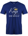 Kings-are-bor-in-ihr-Monat-Geburtstag-herren-Shirt-Royalblau