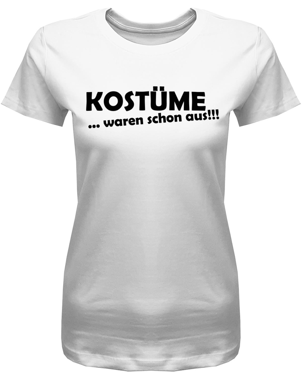 Kost-me-waren-schon-aus-Damen-Shirt-Weiss