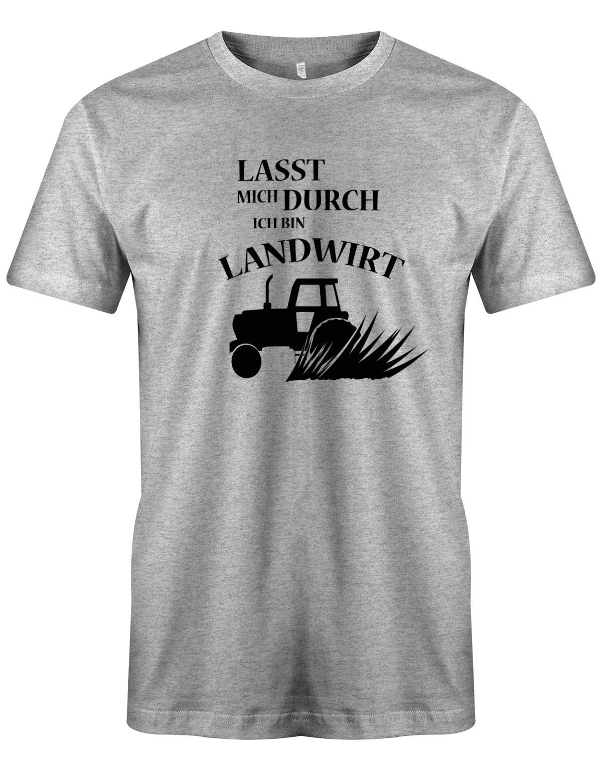 Landwirtschaft Shirt Männer - Lasst mich durch, ich bin Landwirt. Traktor Grau