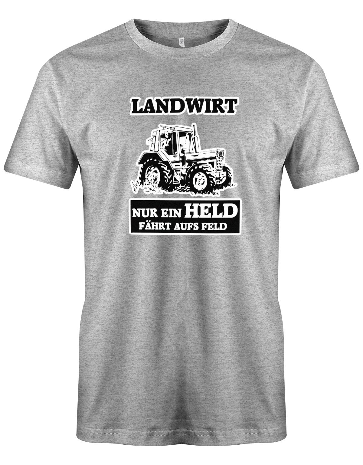 Landwirtschaft Shirt Männer - Nur ein Held fährt aufs Feld. Traktor Grau