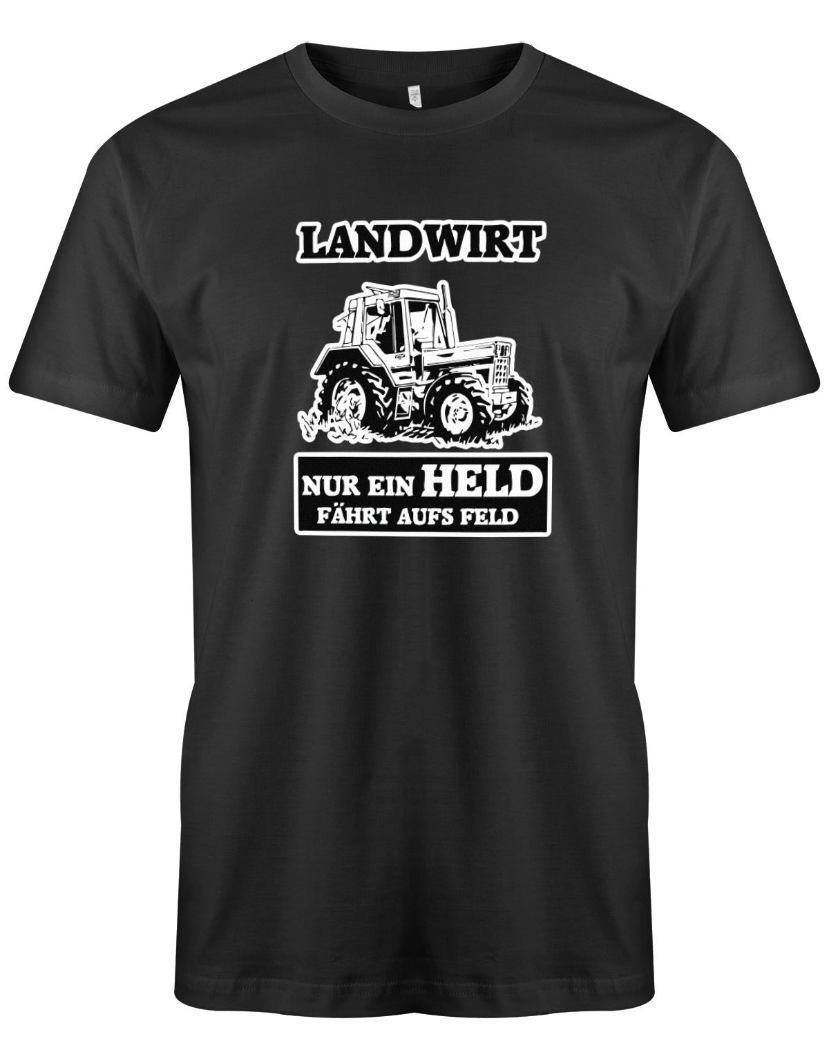 Landwirtschaft Shirt Männer - Nur ein Held fährt aufs Feld. Traktor Schwarz
