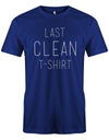 Last Clean T-Shirt - Fun - Herren T-Shirt Royalblau