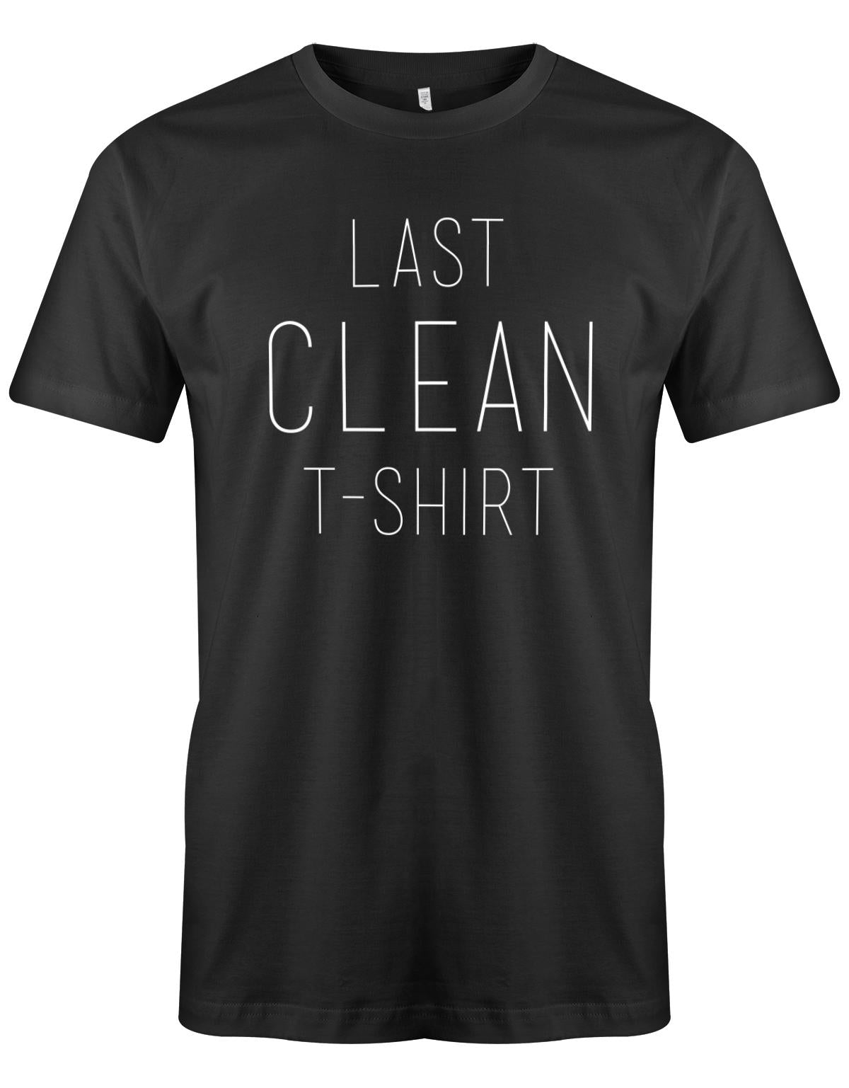 Last Clean T-Shirt - Fun - Herren T-Shirt Schwarz