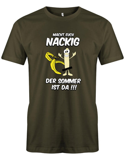 Macht-euch-nackig-dder-Sommer-ist-da-Herren-Shirt-Army