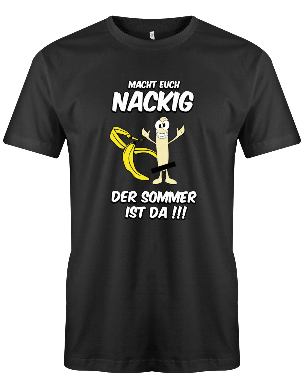 Macht-euch-nackig-dder-Sommer-ist-da-Herren-Shirt-Schwarz