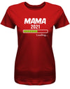 Mama-2021-Loading-Damen-Shirt-Rot