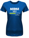 Mama-2021-Loading-Damen-Shirt-Royalblau