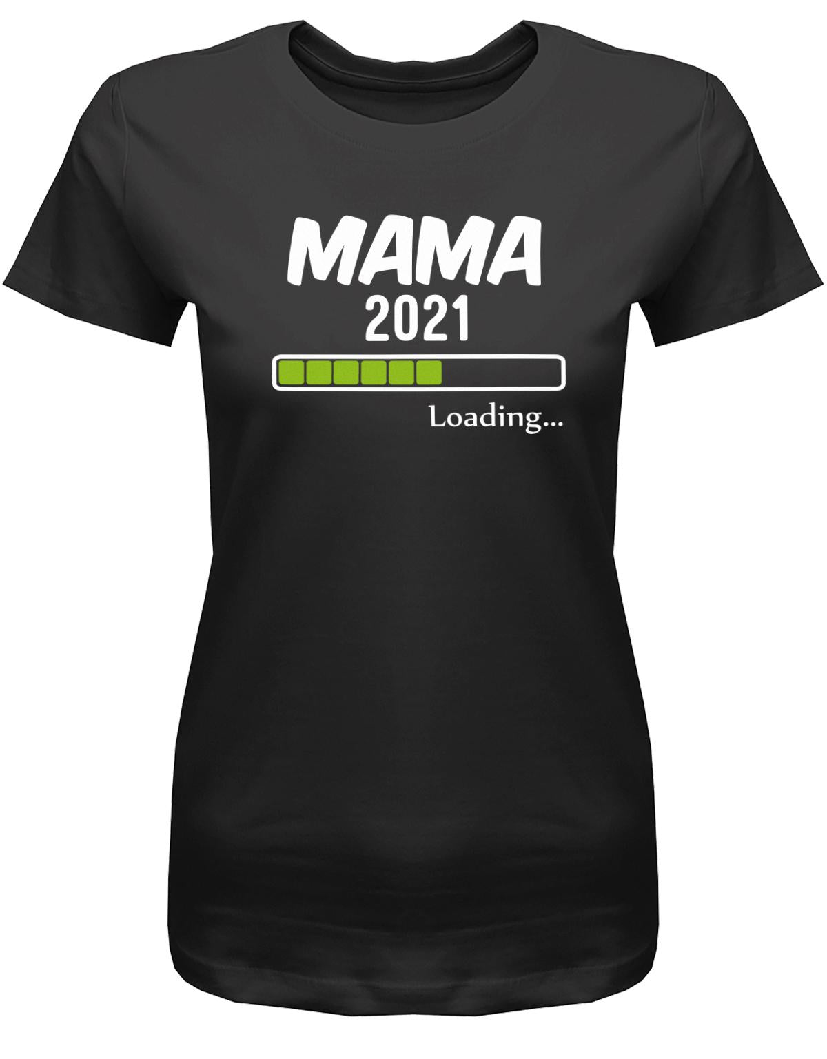 Mama-2021-Loading-Damen-Shirt-Schwarz
