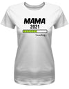 Mama-2021-Loading-Damen-Shirt-Weiss