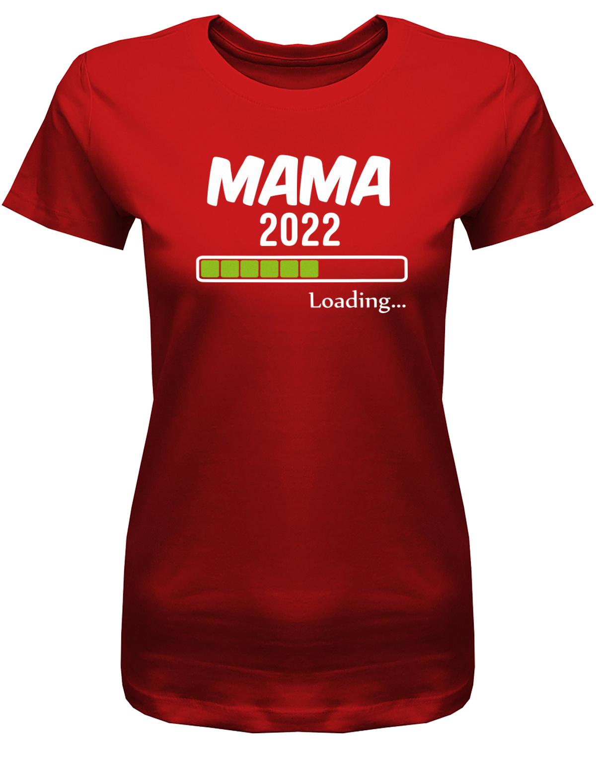 Mama-2022-Loading-Damen-Shirt-Rot