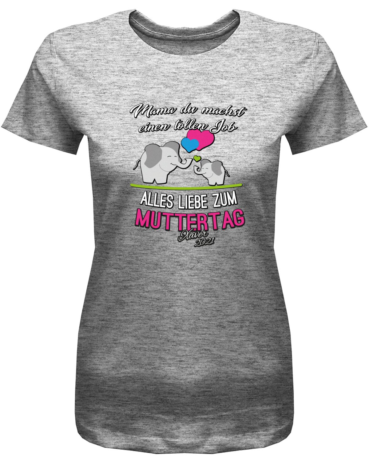 Mama-du-machst-einen-tollen-Job-Alles-Liebe-zum-Muttertag-Wunschname-Damen-Shirt-Grau