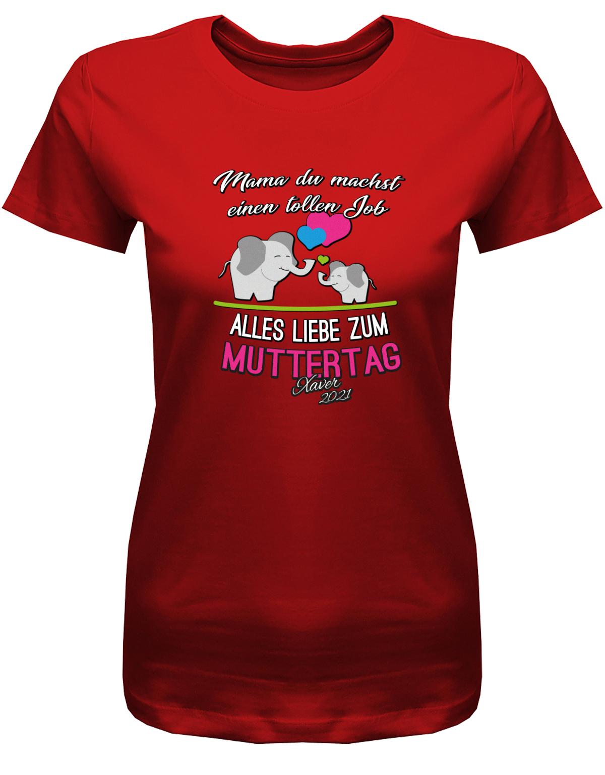 Mama-du-machst-einen-tollen-Job-Alles-Liebe-zum-Muttertag-Wunschname-Damen-Shirt-Rot