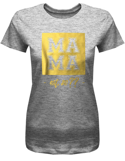 Mama-est-Wunschjahr-Gold-Damen-Shirt-Grau
