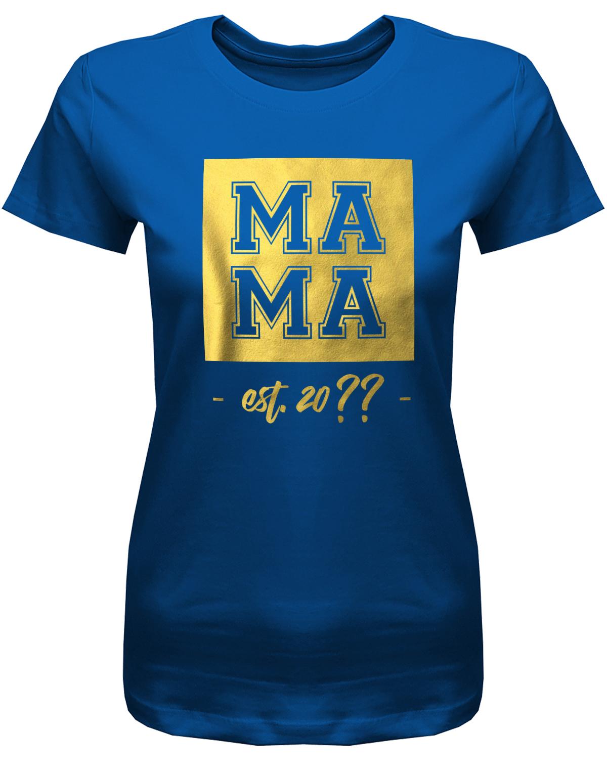 Mama-est-Wunschjahr-Gold-Damen-Shirt-Royalblau