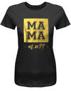 Mama-est-Wunschjahr-Gold-Damen-Shirt-SChwarz