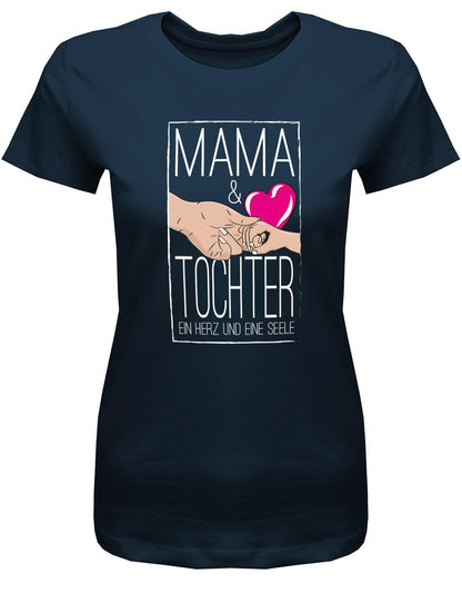 Mama-und-Tochter-ein-Herz-und-eine-Seele-Damen-Shirt-Navy