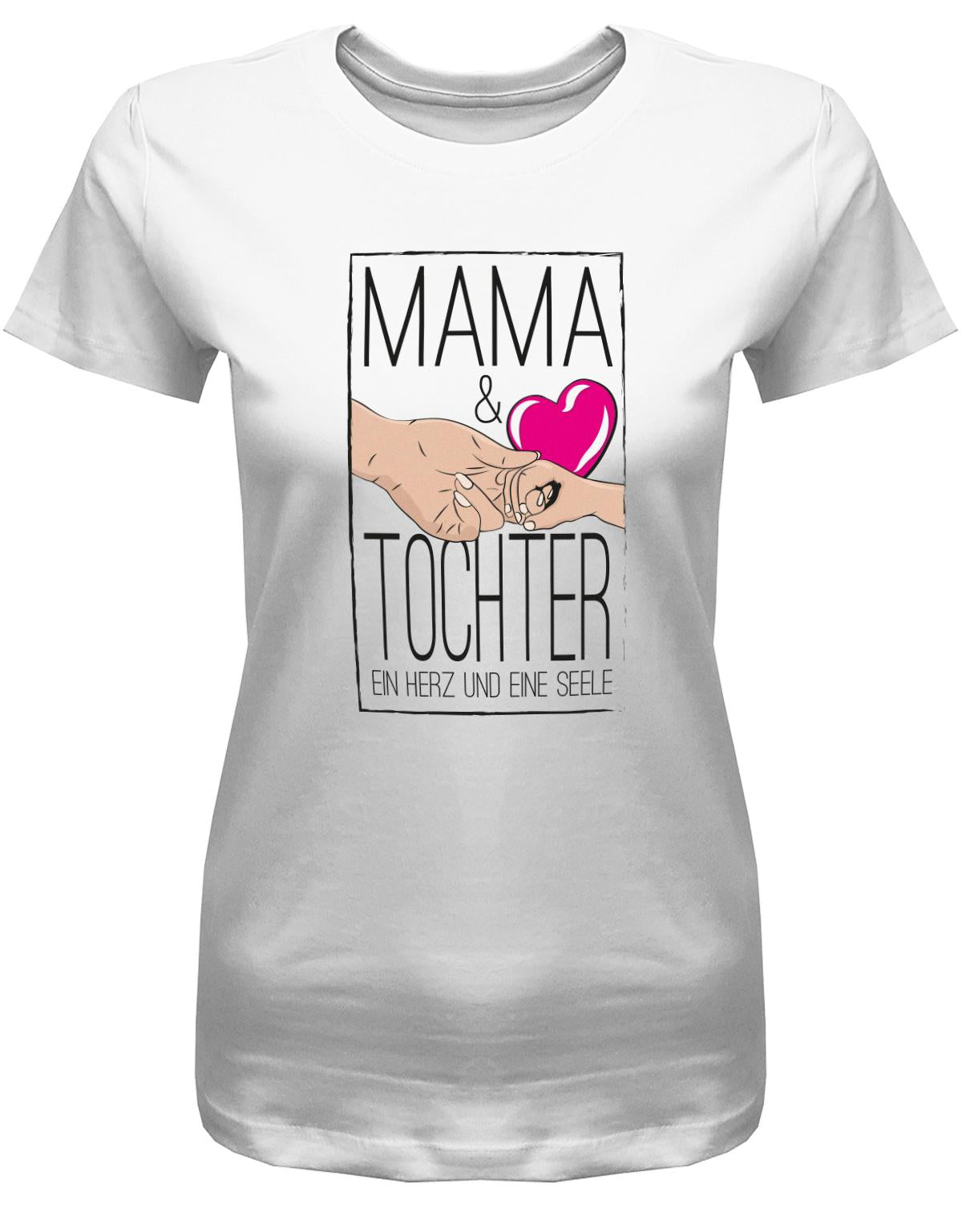 Mama-und-Tochter-ein-Herz-und-eine-Seele-Damen-Shirt-Weiss