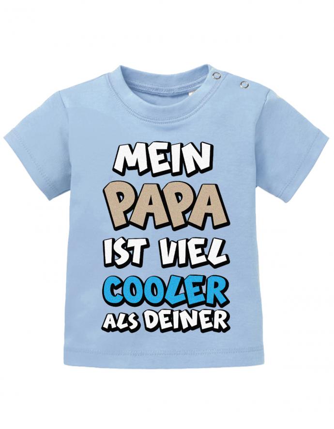 Papa Spruch Baby Shirt. Mein Papa ist viel cooler als Deiner. Hellblau