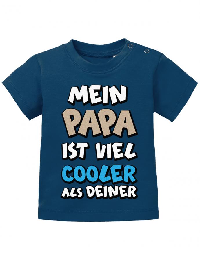 Papa Spruch Baby Shirt. Mein Papa ist viel cooler als Deiner. Navy