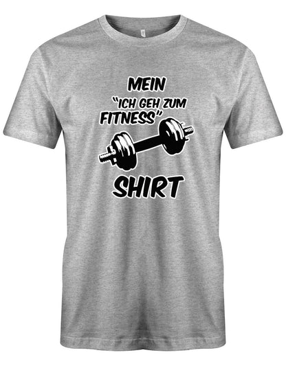 Mein-ich-geh-zum-Fitness-Shirt-Herren-Grau