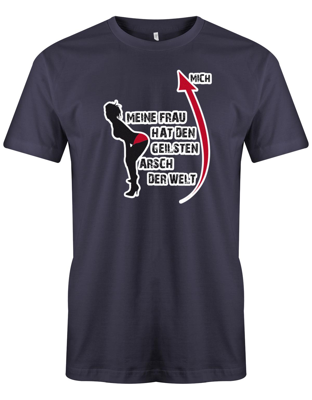 Meine-Frau-hat-den-geilsten-Arsch-der-Welt-Herren-Shirt-Navy