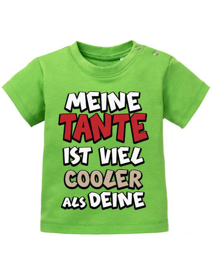 Tante Spruch Baby Shirt. Meine Tante ist viel cooler als Deine. grün