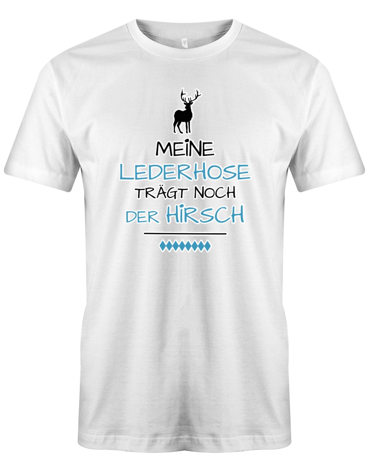 Meine-lederhose-tr-gt-noch-der-Hirsch-Digital-Herren-Shirt-Weiss