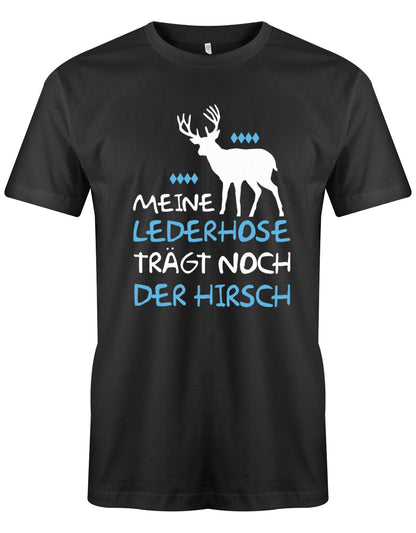 Meine-lederhose-traegt-noch-der-Hirsch-Oktoberfest-Herren-Shirt-Schwarz