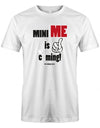 Mini-me-is-coming-Herren-Shirt-Weiss