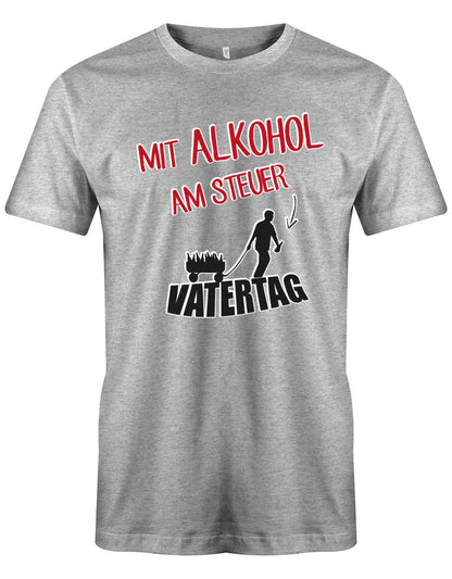 Mit-Alkohol-am-Steuer-Vatertag-Herren-Shirt-Grau