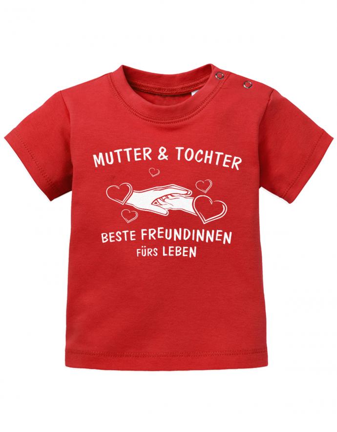 Mama Tochter Spruch Baby Shirt. Muter & Tochter, beste Freundinnen fürs Leben. Rot