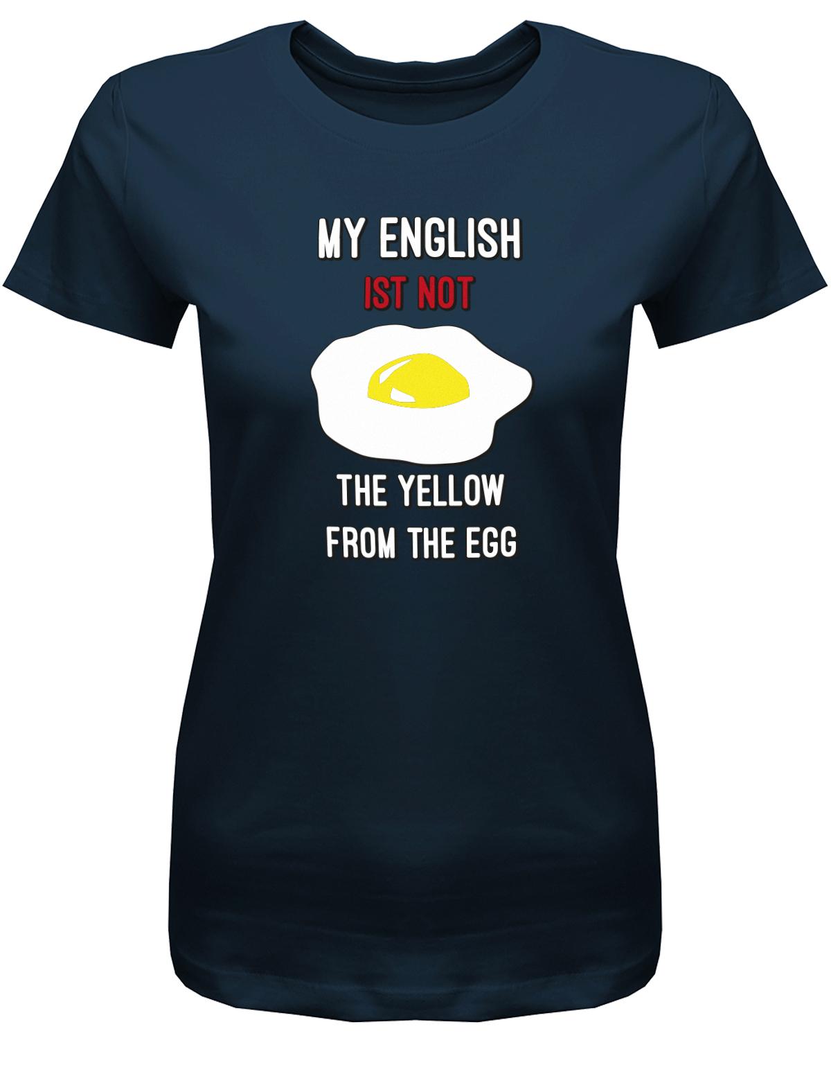 My-English-is-not-the-yellow-from-the-egg-Damen-Shirt-Navy