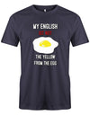 My-English-is-not-the-yellow-from-the-egg-Herren-Shirt-Navy