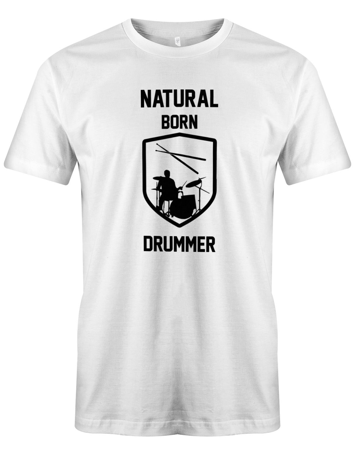Natural-Born-Drummer-Herren-Schlagzeuger-Shirt-Weiss