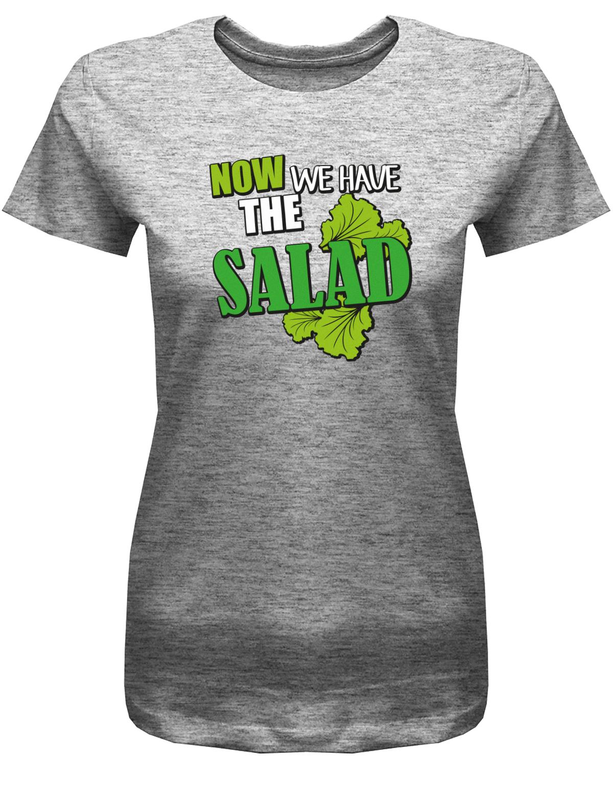 Now-we-Have-the-Salad-Damen-Shirt-Grau