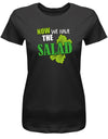 Now-we-Have-the-Salad-Damen-Shirt-SChwarz
