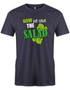 Now-we-Have-the-Salad-Herren-Shirt-Navy