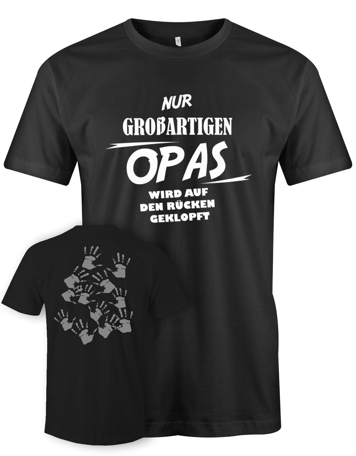 Opa T-Shirt – Nur großartigen Opas wird auf den Rücken geklopft – auf dem Rücken viele kleine Handabdrücke Schwarz