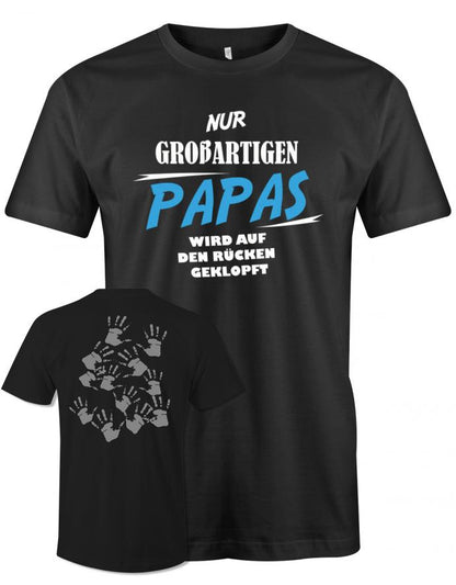 Papa T-Shirt - Nur großartigen Papas wird auf den Rücken geklopft Auf dem Rücken viele Kinder Handabdrücke SChwarz